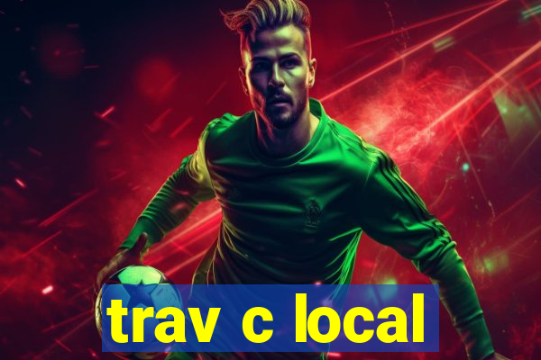 trav c local